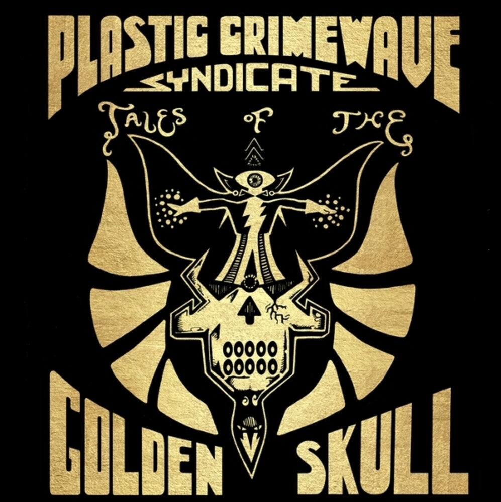 the album cover for Plastic Crimewave Syndicate - Tales Of The Golden Skull