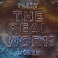 the album cover for Party Dozen - Real Work