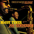 the album cover for Mccoy Tyner  / Joe Henderson - Forces Of Nature: Live At Slugs'