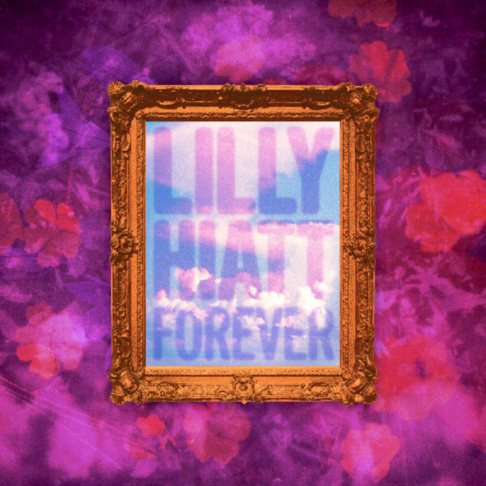 the album cover for Lilly Hiatt - Forever (Stic) [Indie Exclusive] (Auto) [Digipak]