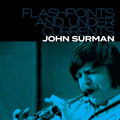 the album cover for John Surman - Flashpoints & Undercurrents