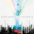 the album cover for After Lapse - Pathways