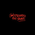the album cover for Saints - I'm Stranded (Box) [Deluxe] [Remastered]