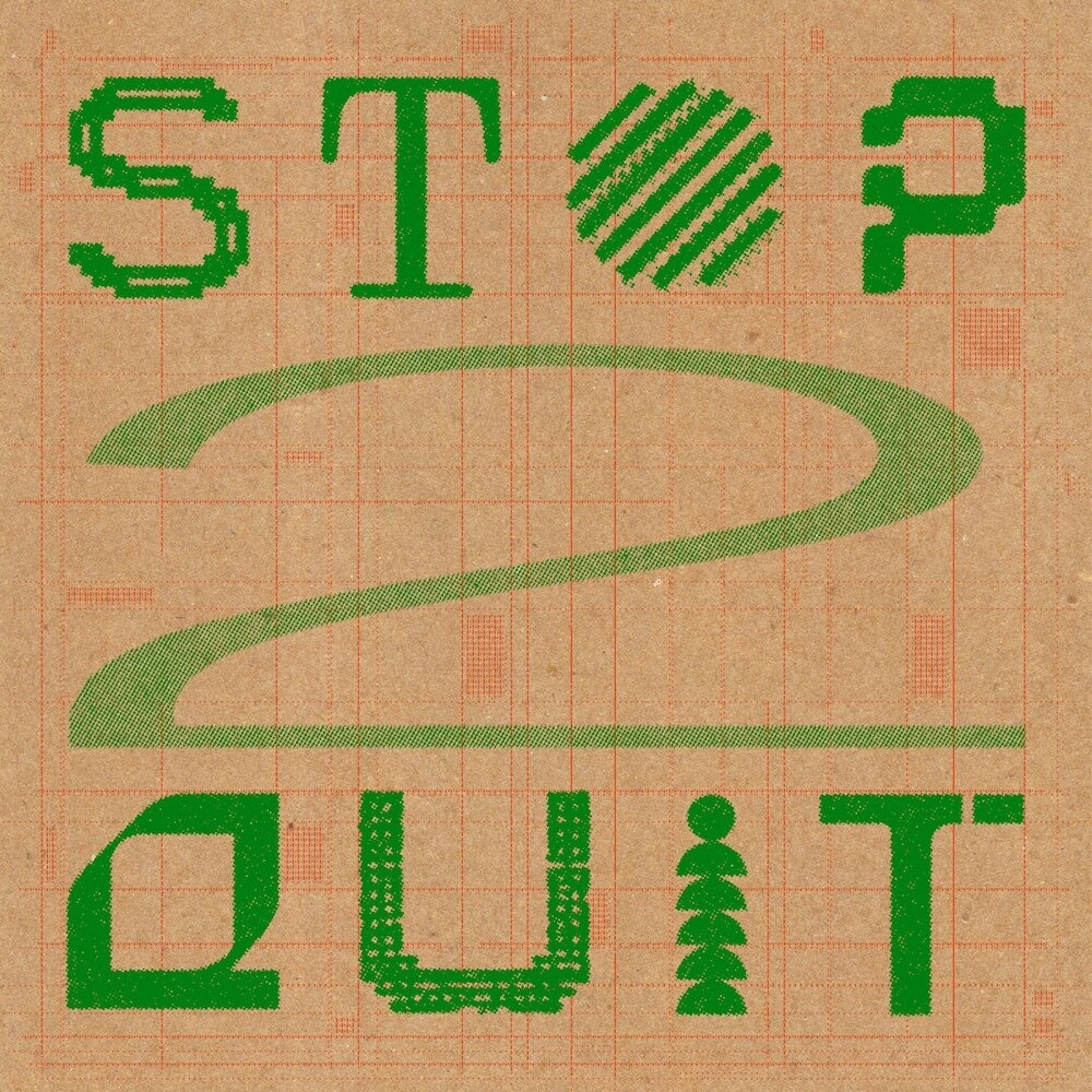 the album cover for Various Artists - Stop 2 Quit [12inch EP]