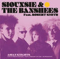 the album cover for Siouxsie / Banshees (Featuring Robert Smith) - Asian Knights: Live At Shibuya Kokaido Tokyo