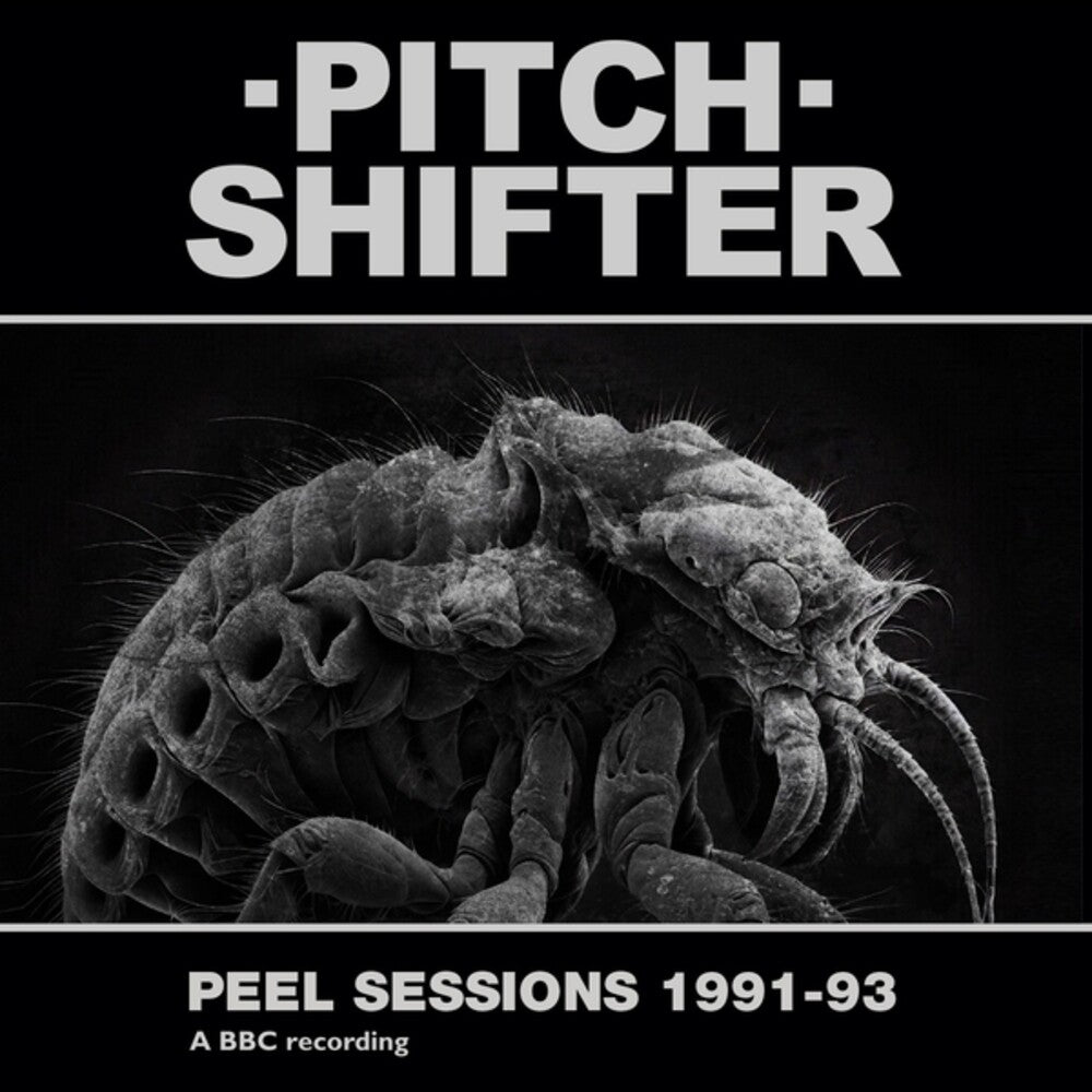 the album cover for Pitchshifter - Peel Sessions 1991-93 (Uk)