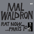 the album cover for Mal Waldron - Rat Now Paris 70 (Uk)
