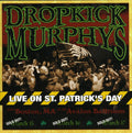 the album cover for Dropkick Murphys - Live On St. Patrick's Day From Boston, MA