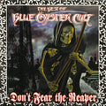 the album cover for Blue Oyster Cult - Don't Fear The Reaper: Best Of Blue Oyster Cult