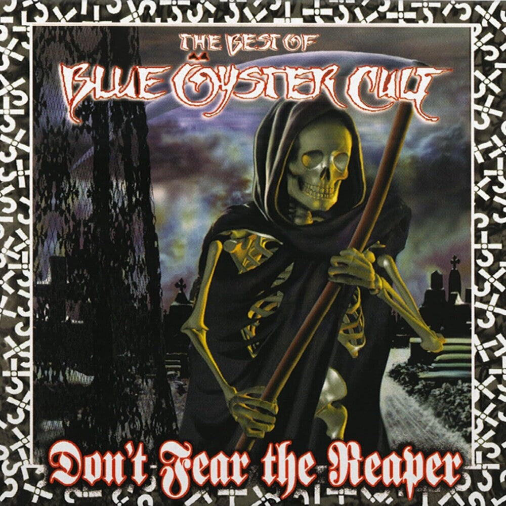 the album cover for Blue Oyster Cult - Don't Fear The Reaper: Best Of Blue Oyster Cult