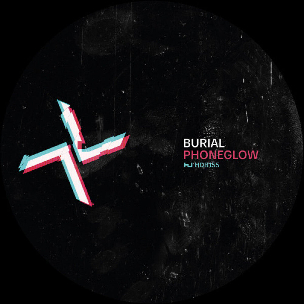 the album cover for Burial / Kode9 - Phoneglow / Eyes Go Blank