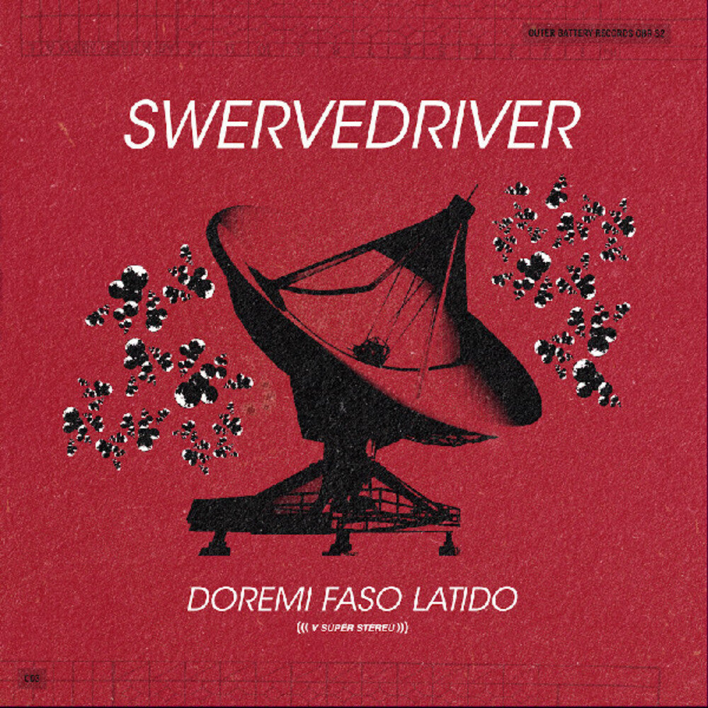 the album cover for Swervedriver - Doremi Faso Latido