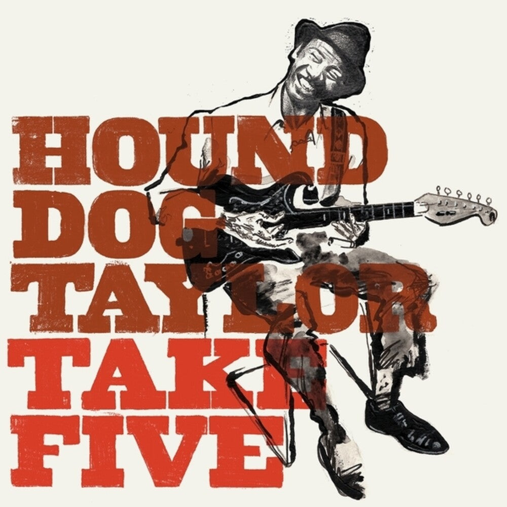 the album cover for Hound Dog Taylor - Take Five