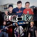 the album cover for Blink 182 - Live On Air