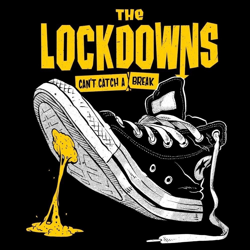 the album cover for Lockdowns - Can't Catch A Break