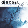 the album cover for Diecast - Tearing Down Your Blue Skies