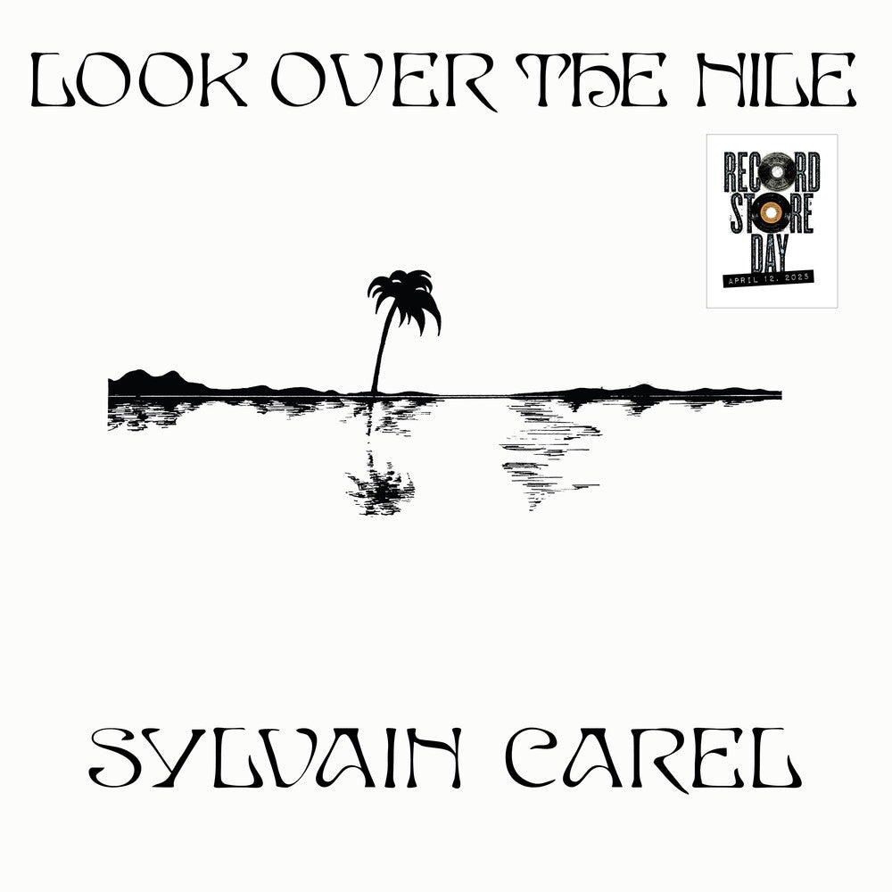 the album cover for Sylvian Carel - Look Over The Nile (Rsd) [Record Store Day]