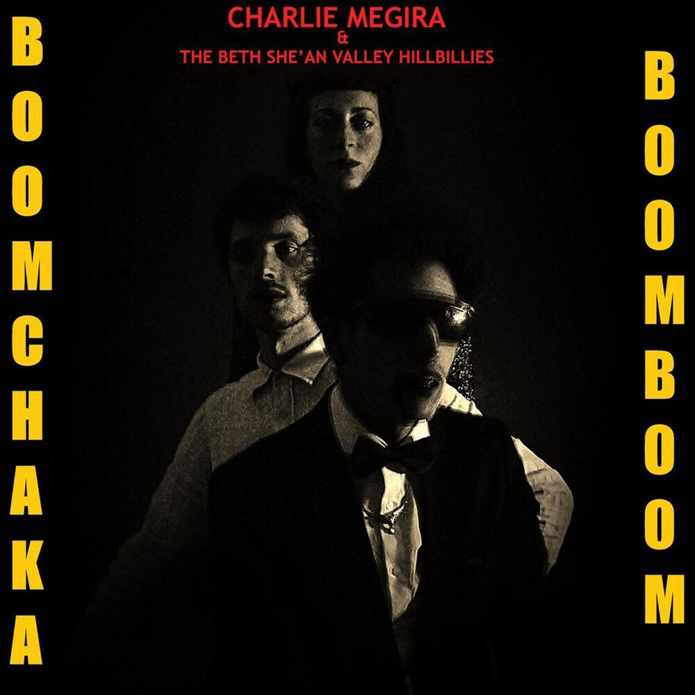 the album cover for Charlie Megira  & The Bet She'an Valley Hillbillies - Boom Chaka Boom Boom