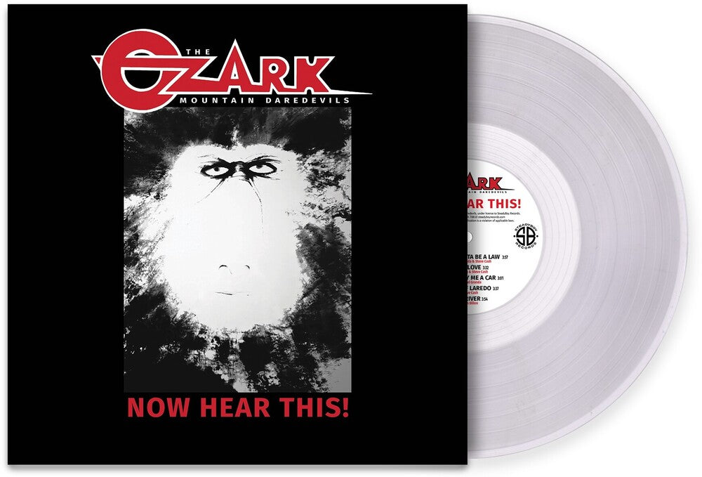 the album cover for The Ozark Mountain Daredevils - Now Hear This! [Clear LP]