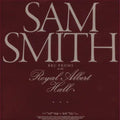 the album cover for Sam Smith - Bbc Proms At The Royal Albert Hall [Record Store Day]