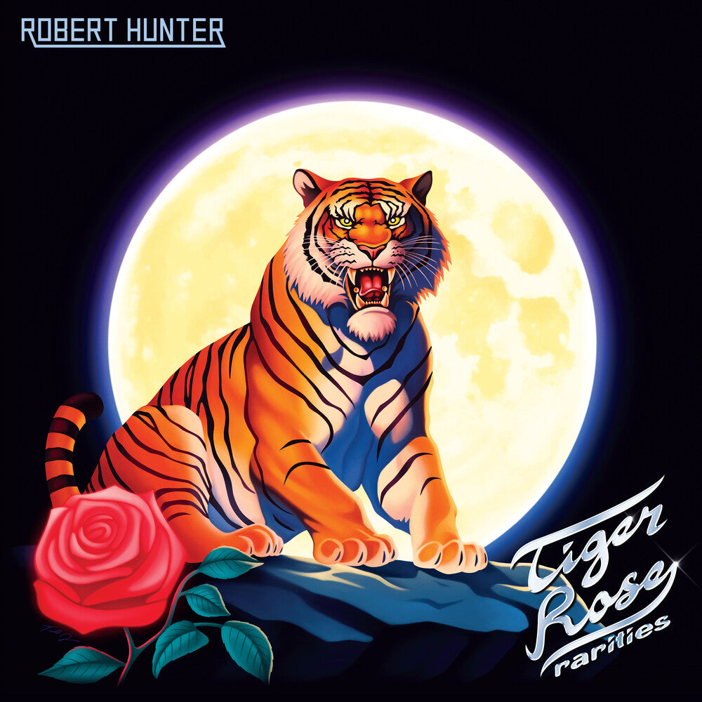 the album cover for Robert Hunter - Tiger Rose Rarities [Record Store Day]