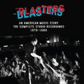 the album cover for The Blasters - An American Music Story: The Complete Studio Recordings 1979-1985