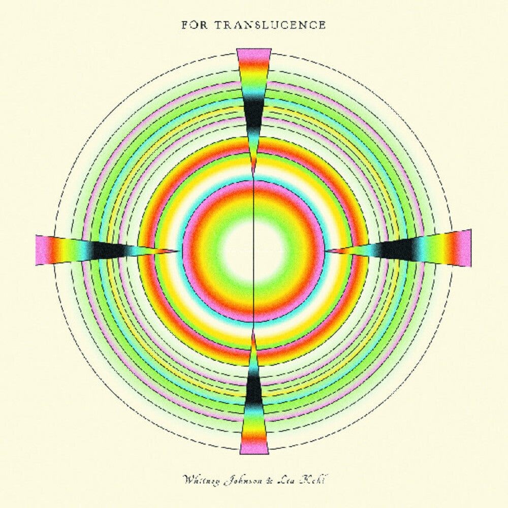 the album cover for Whitney Johnson  / Kohl,Lia - For Translucence