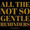 the album cover for David Ramirez - All The Not So Gentle Reminders  [Compact disc]