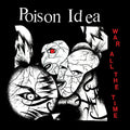 the album cover for Poison Idea - War All The Time [Colored Vinyl] (Red)