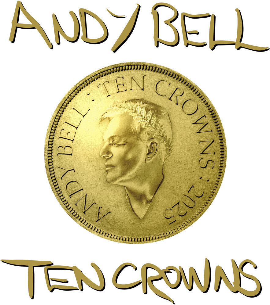 the album cover for Andy Bell - Ten Crowns