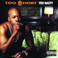 the album cover for Too $hort - You Nasty