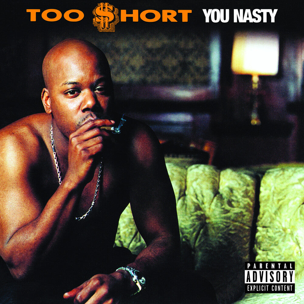 the album cover for Too $hort - You Nasty