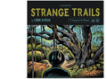 the album cover for Lord Huron - Strange Trails (10th Anniversary Edition) -  [2 LP]