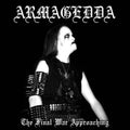 the album cover for Armagedda - The Final War Approaching