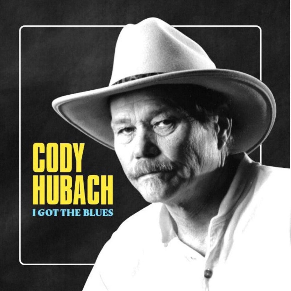 the album cover for Cody Hubach - I Got The Blues