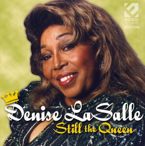 the album cover for Denise La Salle - Still the Queen