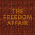 the album cover for Freedom Affair - Freedom Affair