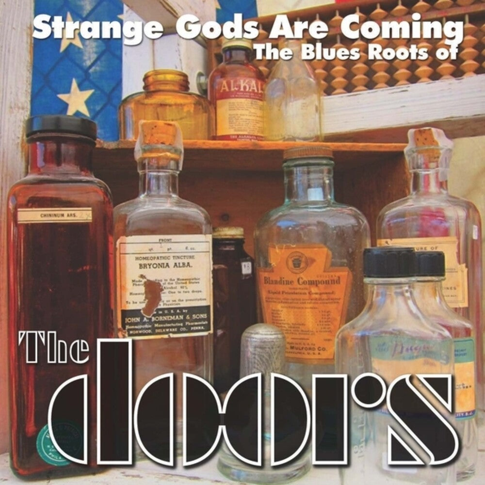 the album cover for Strange Gods Are Coming: Blues Roots of / Var - Strange Gods are Coming: The Blues Roots of The Doors