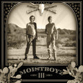 the album cover for Moistboyz - III