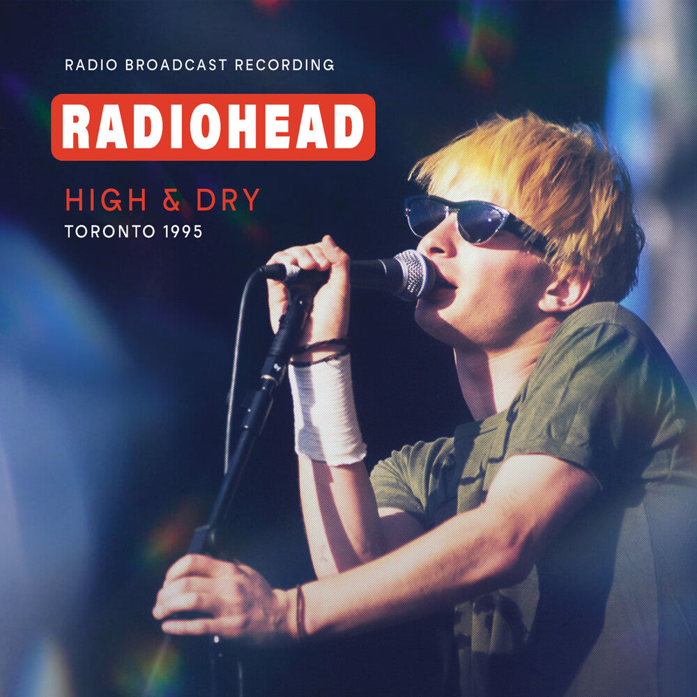 the album cover for Radiohead - High & Dry Toronto 1995 / Fm Broadcast