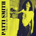 the album cover for Patti Smith - First We Take Manhattan
