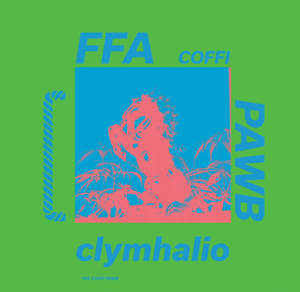 the album cover for Ffa Coffi Pawb - Clymhalio [Colored Vinyl] (Uk)