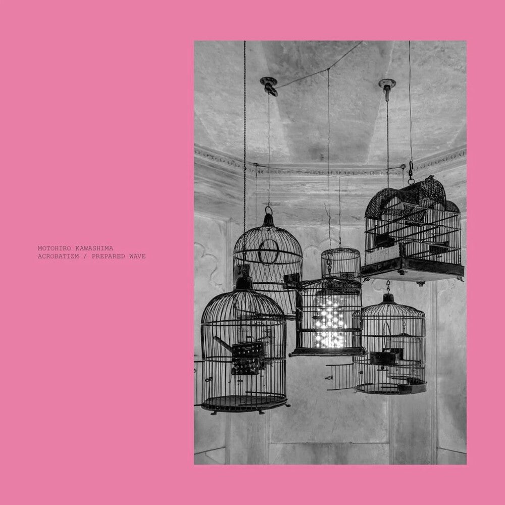 the album cover for Motohiro Kawashima - Acrobatizm / Prepared Wave [Colored Vinyl] (Pnk)