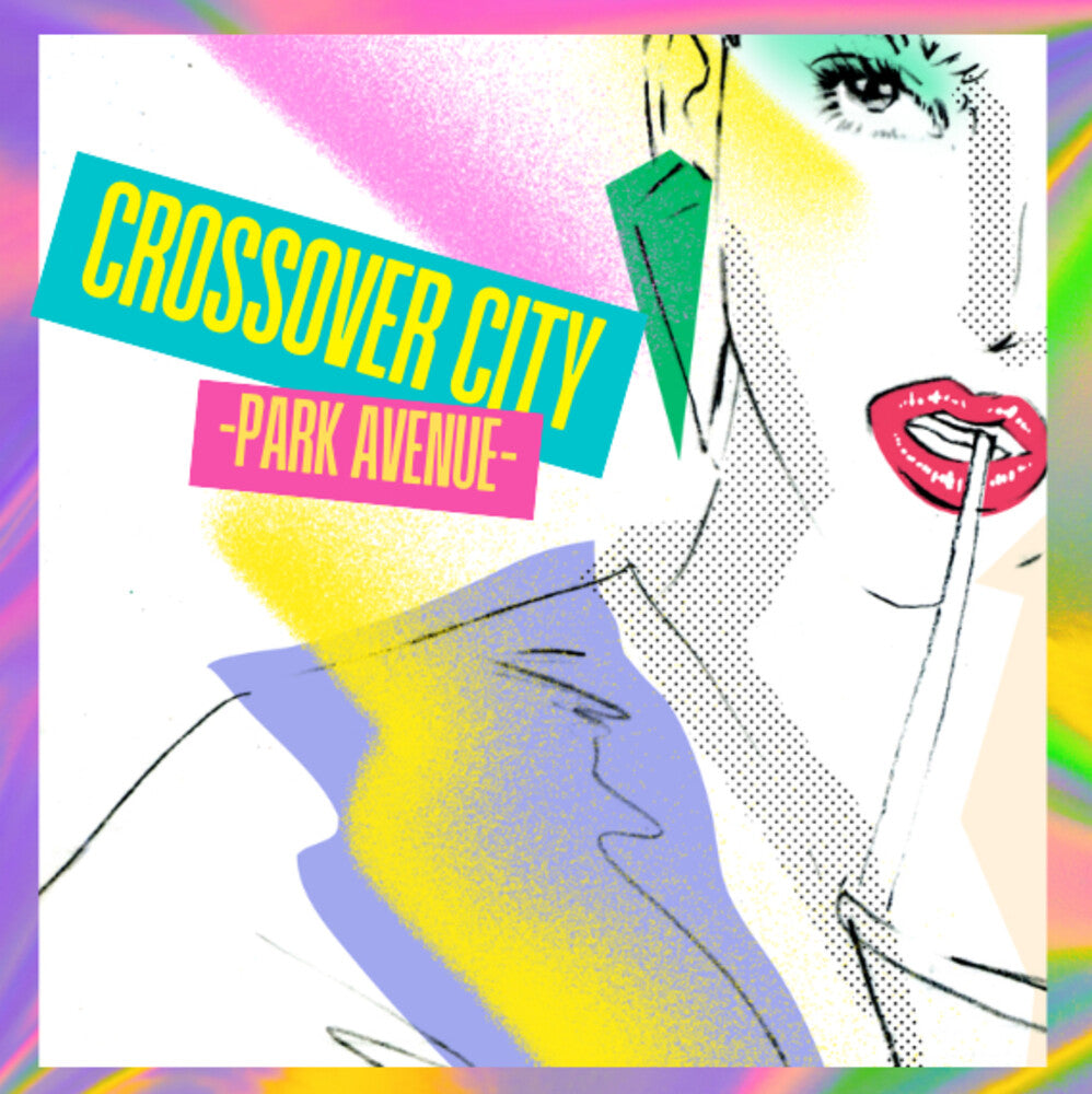 the album cover for Crossover City - Park Avenue / Various - Crossover City - Park Avenue / Various