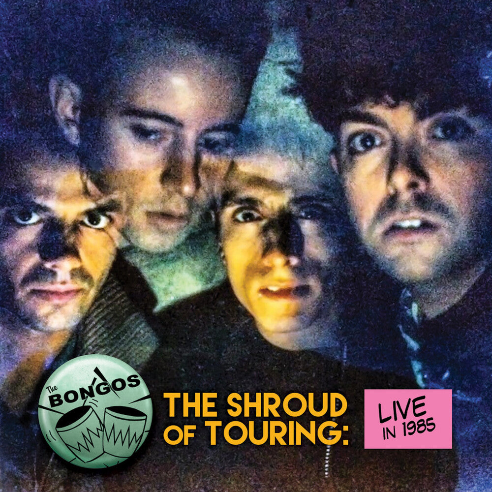 the album cover for BONGOS - Shroud Of Touring: Live In 1985