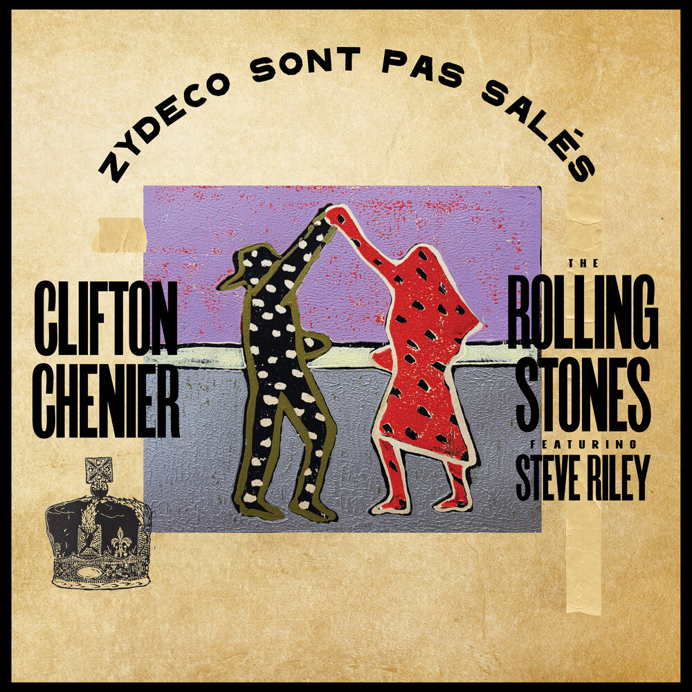 the album cover for Clifton Chenier  / Rolling Stones - Zydeco Sont Pas Sales [Limited Edition]