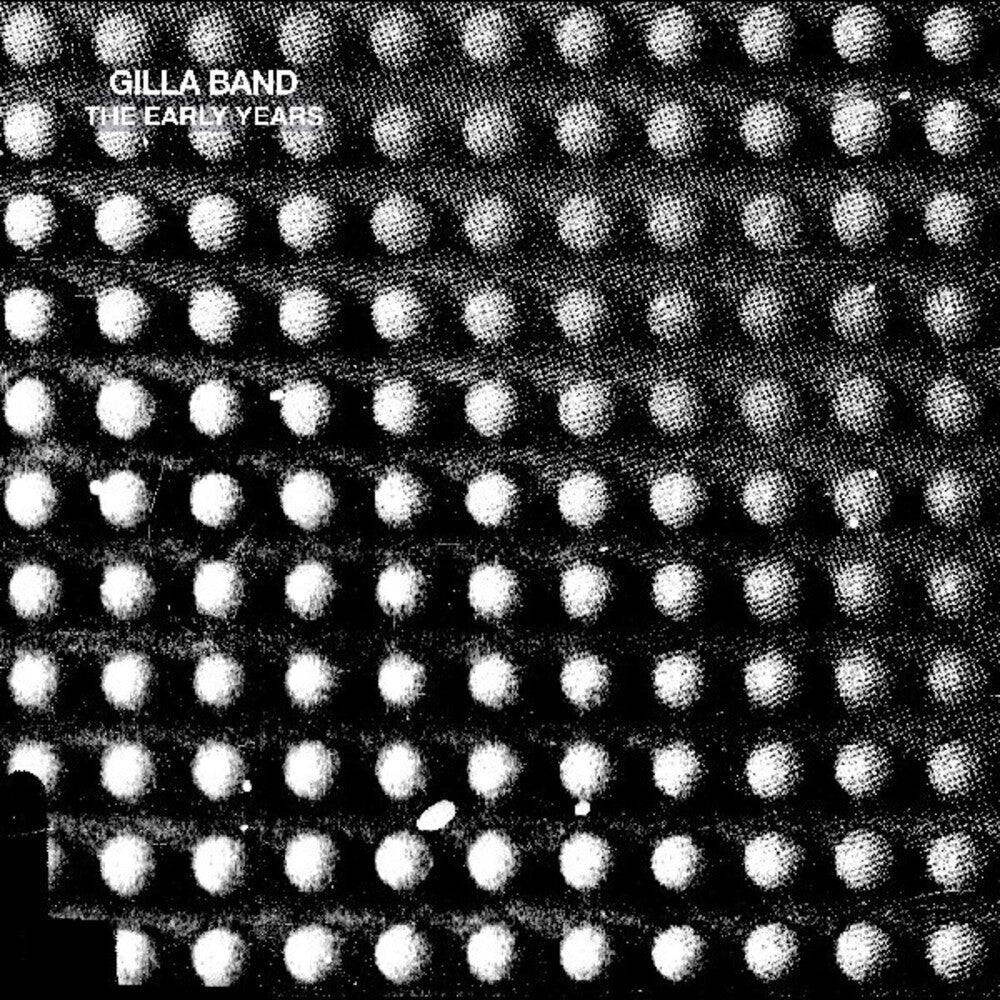 the album cover for Gilla Band - Early Years (Ep) (Aniv)