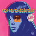 the album cover for Various Artists - Pop Psychedelique: Les Extras  [RSD 2025]