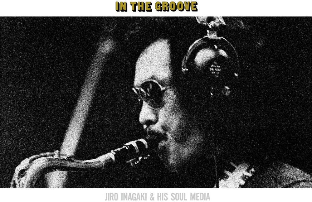 the album cover for Jiro Inagaki - In The Groove [Clear Vinyl] (Ylw)