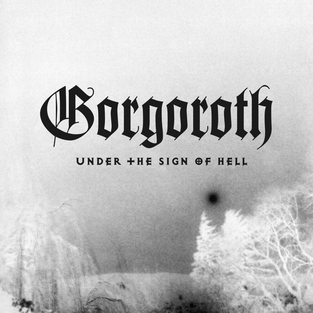 the album cover for Gorgoroth - Under The Sign Of Hell (Blk) [Colored Vinyl] (Wht)
